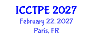 International Conference on Combustion Technologies and Physical Engineering (ICCTPE) February 22, 2027 - Paris, France International Conference on Combustion Technologies and Physical Engineering (ICCTPE) February 22, 2027 - Paris, France
