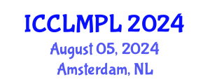 International Conference on Commercial Law, Media and Public Law (ICCLMPL) August 05, 2024 - Amsterdam, Netherlands