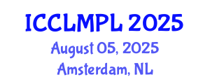International Conference on Commercial Law, Media and Public Law (ICCLMPL) August 05, 2025 - Amsterdam, Netherlands