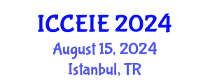 International Conference on Communication and Electronic Information Engineering (ICCEIE) August 15, 2024 - Istanbul, Turkey