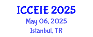 International Conference on Communication and Electronic Information Engineering (ICCEIE) May 06, 2025 - Istanbul, Turkey