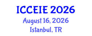 International Conference on Communication and Electronic Information Engineering (ICCEIE) August 16, 2026 - Istanbul, Turkey