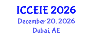 International Conference on Communication and Electronic Information Engineering (ICCEIE) December 20, 2026 - Dubai, United Arab Emirates International Conference on Communication and Electronic Information Engineering (ICCEIE) December 20, 2026 - Dubai, United Arab Emirates