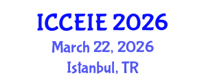 International Conference on Communication and Electronic Information Engineering (ICCEIE) March 22, 2026 - Istanbul, Turkey