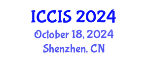 International Conference on Communication and Information Systems (ICCIS) October 18, 2024 - Shenzhen, China