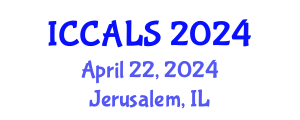International Conference on Communication and Linguistics Studies (ICCALS) April 22, 2024 - Jerusalem, Israel