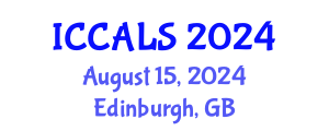 International Conference on Communication and Linguistics Studies (ICCALS) August 15, 2024 - Edinburgh, United Kingdom