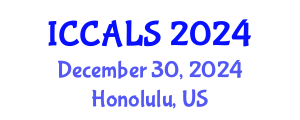 International Conference on Communication and Linguistics Studies (ICCALS) December 30, 2024 - Honolulu, United States