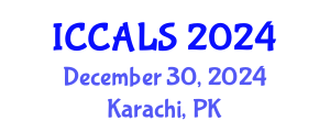 International Conference on Communication and Linguistics Studies (ICCALS) December 30, 2024 - Karachi, Pakistan