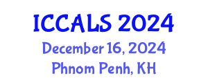 International Conference on Communication and Linguistics Studies (ICCALS) December 16, 2024 - Phnom Penh, Cambodia