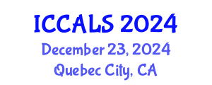 International Conference on Communication and Linguistics Studies (ICCALS) December 23, 2024 - Quebec City, Canada