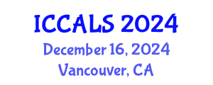 International Conference on Communication and Linguistics Studies (ICCALS) December 16, 2024 - Vancouver, Canada