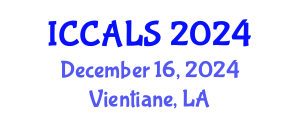 International Conference on Communication and Linguistics Studies (ICCALS) December 16, 2024 - Vientiane, Laos