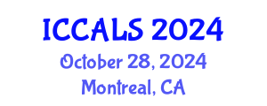 International Conference on Communication and Linguistics Studies (ICCALS) October 28, 2024 - Montreal, Canada