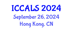 International Conference on Communication and Linguistics Studies (ICCALS) September 26, 2024 - Hong Kong, China