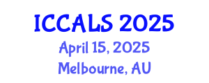 International Conference on Communication and Linguistics Studies (ICCALS) April 15, 2025 - Melbourne, Australia