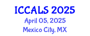 International Conference on Communication and Linguistics Studies (ICCALS) April 05, 2025 - Mexico City, Mexico