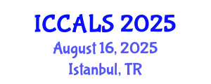 International Conference on Communication and Linguistics Studies (ICCALS) August 16, 2025 - Istanbul, Turkey