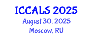 International Conference on Communication and Linguistics Studies (ICCALS) August 30, 2025 - Moscow, Russia