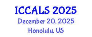 International Conference on Communication and Linguistics Studies (ICCALS) December 20, 2025 - Honolulu, United States