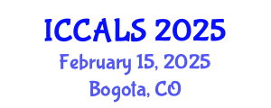 International Conference on Communication and Linguistics Studies (ICCALS) February 15, 2025 - Bogota, Colombia
