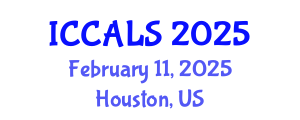 International Conference on Communication and Linguistics Studies (ICCALS) February 11, 2025 - Houston, United States