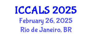 International Conference on Communication and Linguistics Studies (ICCALS) February 26, 2025 - Rio de Janeiro, Brazil