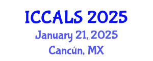 International Conference on Communication and Linguistics Studies (ICCALS) January 21, 2025 - Cancún, Mexico