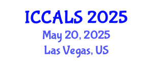 International Conference on Communication and Linguistics Studies (ICCALS) May 20, 2025 - Las Vegas, United States