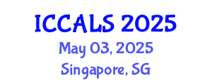 International Conference on Communication and Linguistics Studies (ICCALS) May 03, 2025 - Singapore, Singapore