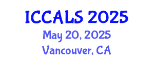 International Conference on Communication and Linguistics Studies (ICCALS) May 20, 2025 - Vancouver, Canada