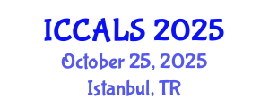 International Conference on Communication and Linguistics Studies (ICCALS) October 25, 2025 - Istanbul, Turkey
