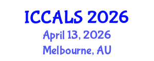 International Conference on Communication and Linguistics Studies (ICCALS) April 13, 2026 - Melbourne, Australia International Conference on Communication and Linguistics Studies (ICCALS) April 13, 2026 - Melbourne, Australia