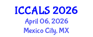 International Conference on Communication and Linguistics Studies (ICCALS) April 06, 2026 - Mexico City, Mexico International Conference on Communication and Linguistics Studies (ICCALS) April 06, 2026 - Mexico City, Mexico
