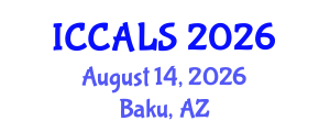 International Conference on Communication and Linguistics Studies (ICCALS) August 14, 2026 - Baku, Azerbaijan