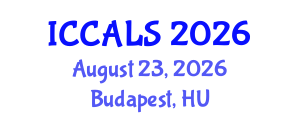International Conference on Communication and Linguistics Studies (ICCALS) August 23, 2026 - Budapest, Hungary International Conference on Communication and Linguistics Studies (ICCALS) August 23, 2026 - Budapest, Hungary