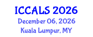 International Conference on Communication and Linguistics Studies (ICCALS) December 06, 2026 - Kuala Lumpur, Malaysia International Conference on Communication and Linguistics Studies (ICCALS) December 06, 2026 - Kuala Lumpur, Malaysia