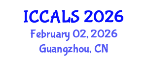 International Conference on Communication and Linguistics Studies (ICCALS) February 02, 2026 - Guangzhou, China International Conference on Communication and Linguistics Studies (ICCALS) February 02, 2026 - Guangzhou, China
