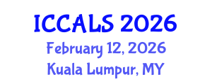 International Conference on Communication and Linguistics Studies (ICCALS) February 12, 2026 - Kuala Lumpur, Malaysia