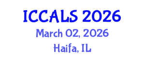 International Conference on Communication and Linguistics Studies (ICCALS) March 02, 2026 - Haifa, Israel International Conference on Communication and Linguistics Studies (ICCALS) March 02, 2026 - Haifa, Israel