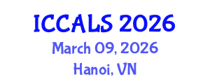 International Conference on Communication and Linguistics Studies (ICCALS) March 09, 2026 - Hanoi, Vietnam International Conference on Communication and Linguistics Studies (ICCALS) March 09, 2026 - Hanoi, Vietnam