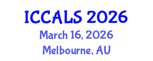International Conference on Communication and Linguistics Studies (ICCALS) March 16, 2026 - Melbourne, Australia International Conference on Communication and Linguistics Studies (ICCALS) March 16, 2026 - Melbourne, Australia