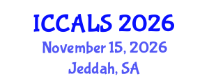 International Conference on Communication and Linguistics Studies (ICCALS) November 15, 2026 - Jeddah, Saudi Arabia International Conference on Communication and Linguistics Studies (ICCALS) November 15, 2026 - Jeddah, Saudi Arabia