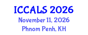 International Conference on Communication and Linguistics Studies (ICCALS) November 11, 2026 - Phnom Penh, Cambodia International Conference on Communication and Linguistics Studies (ICCALS) November 11, 2026 - Phnom Penh, Cambodia