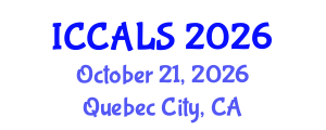 International Conference on Communication and Linguistics Studies (ICCALS) October 21, 2026 - Quebec City, Canada International Conference on Communication and Linguistics Studies (ICCALS) October 21, 2026 - Quebec City, Canada