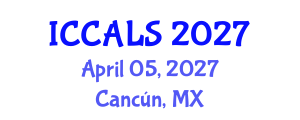 International Conference on Communication and Linguistics Studies (ICCALS) April 05, 2027 - Cancún, Mexico International Conference on Communication and Linguistics Studies (ICCALS) April 05, 2027 - Cancún, Mexico