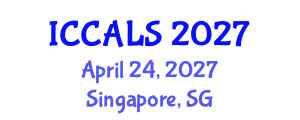 International Conference on Communication and Linguistics Studies (ICCALS) April 24, 2027 - Singapore, Singapore International Conference on Communication and Linguistics Studies (ICCALS) April 24, 2027 - Singapore, Singapore
