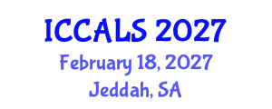 International Conference on Communication and Linguistics Studies (ICCALS) February 18, 2027 - Jeddah, Saudi Arabia International Conference on Communication and Linguistics Studies (ICCALS) February 18, 2027 - Jeddah, Saudi Arabia