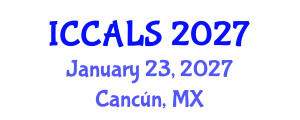 International Conference on Communication and Linguistics Studies (ICCALS) January 23, 2027 - Cancún, Mexico International Conference on Communication and Linguistics Studies (ICCALS) January 23, 2027 - Cancún, Mexico
