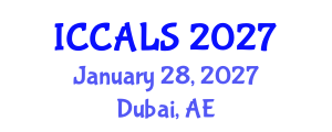 International Conference on Communication and Linguistics Studies (ICCALS) January 28, 2027 - Dubai, United Arab Emirates International Conference on Communication and Linguistics Studies (ICCALS) January 28, 2027 - Dubai, United Arab Emirates
